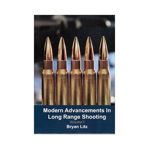 Modern Advancements In Long Range Shooting volume I